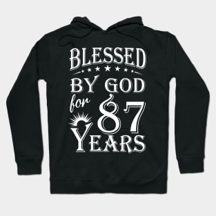 Blessed By God For 87 Years Christian Hoodie